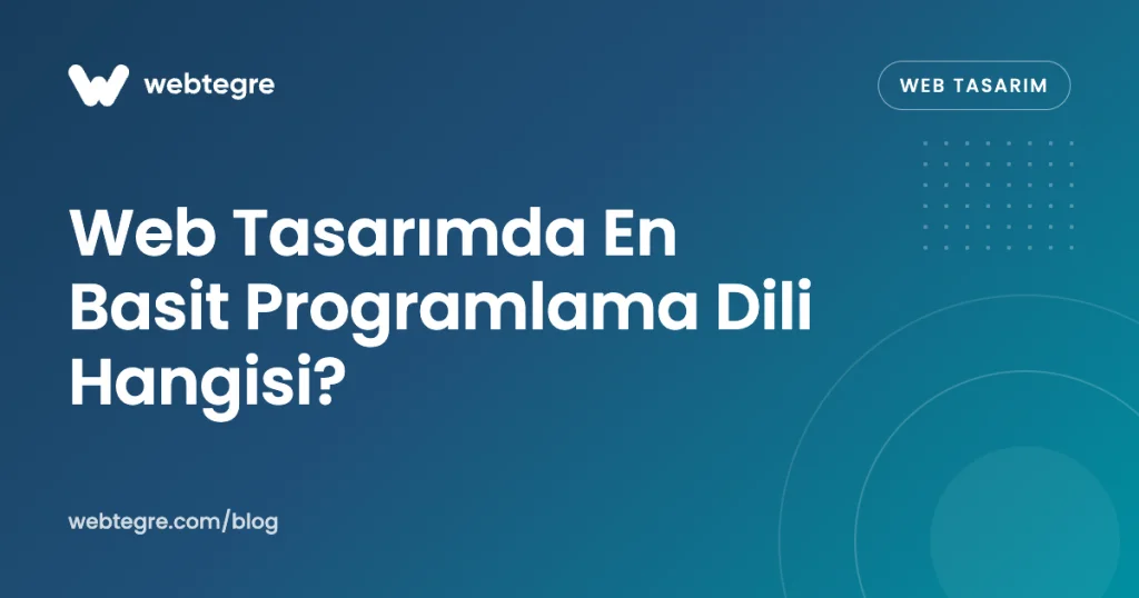 Web Tasarımda En Basit Programlama Dili Hangisi?